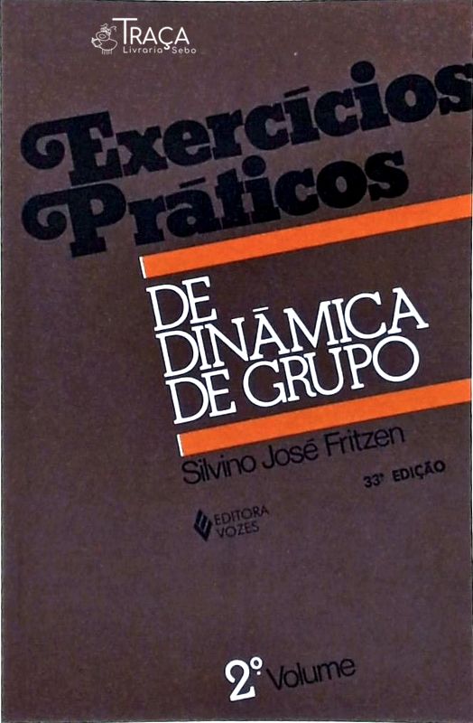 Exercícios Práticos de Dinâmica de Grupo Vol 2