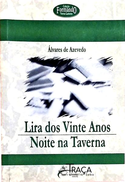Lira Dos Vinte Anos - Noite Na Taverna