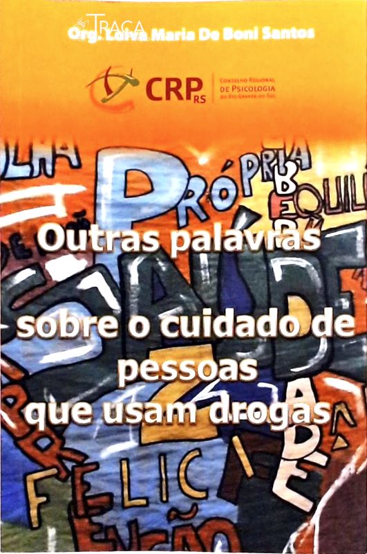 Outras Palavras Sobre o Cuidado de Pessoas Que Usam Drogas