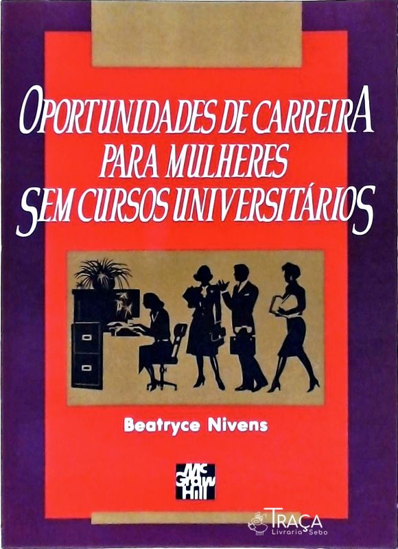 Oportunidades de Carreira Para Mulheres Sem Cursos Universitários