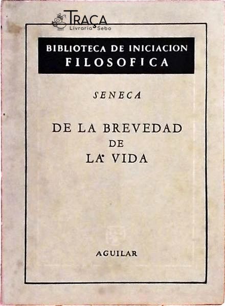 De La Brevedad de La Vida