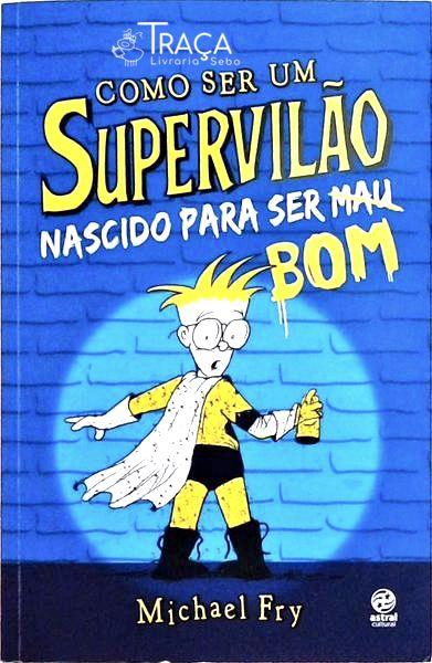 Como Ser Um Supervilão