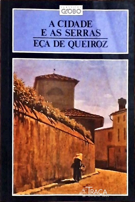 A Cidade e as Serras