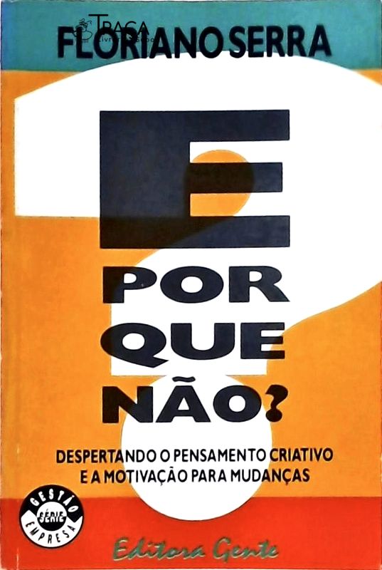 E por Que Não?