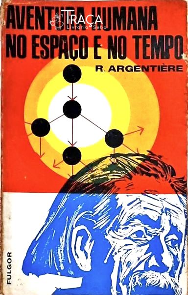 Aventura Humana No Espaço e No Tempo