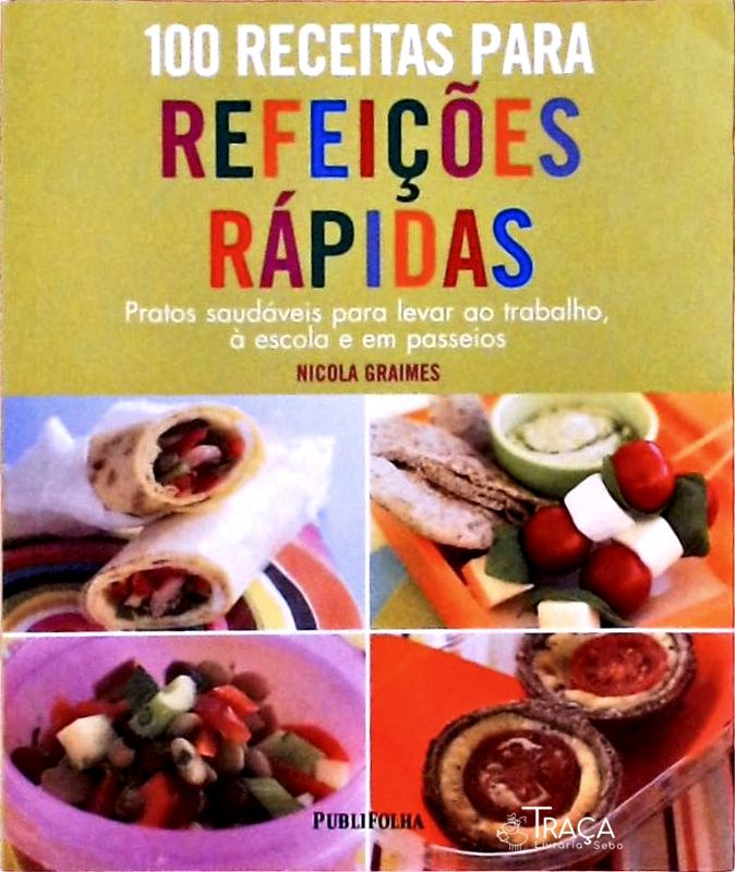 100 Receitas para Refeições Rápidas