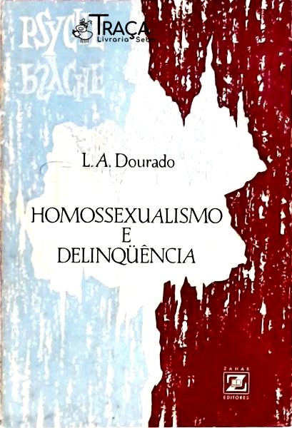 Homossexualismo e Deliqüência