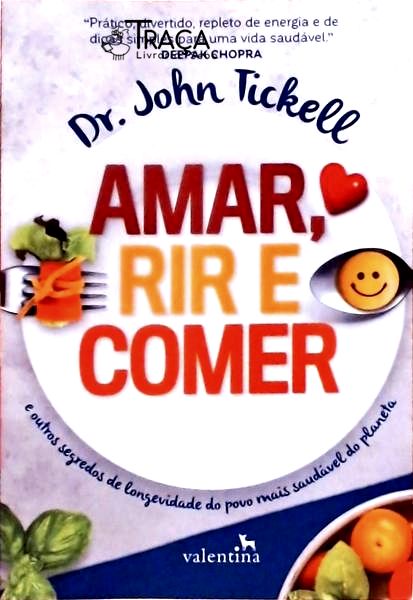 Amar, Rir e Comer
