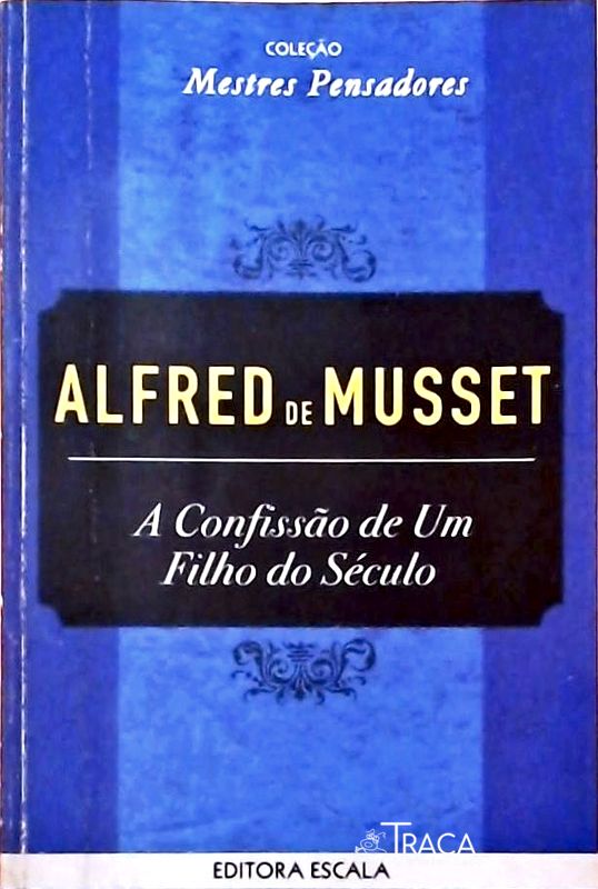 A Confissão de Um Filho do Século