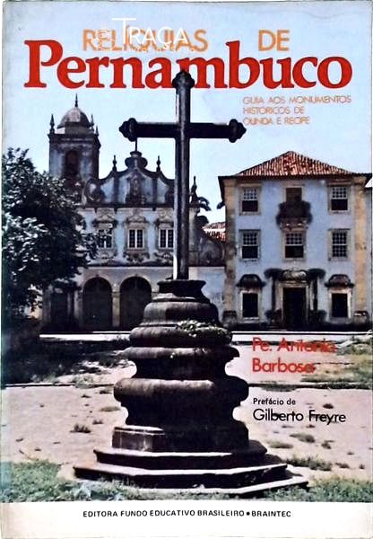 Relíquias De Pernambuco
