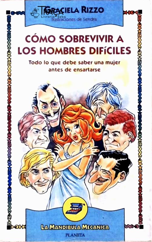 Como Sobrevivir a Los Hombres Dificiles
