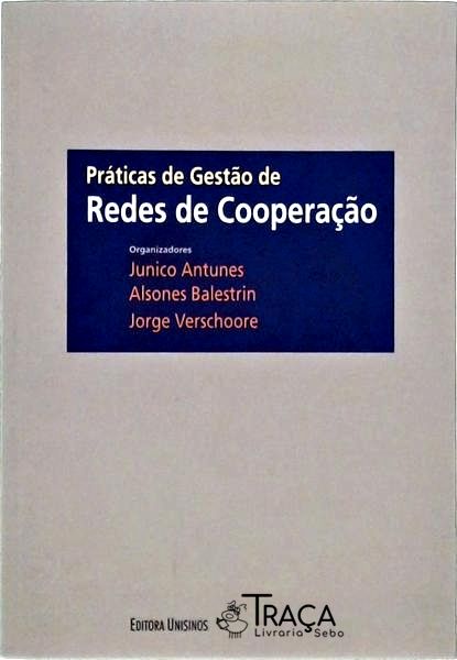 Práticas de Gestão de Redes de Cooperação