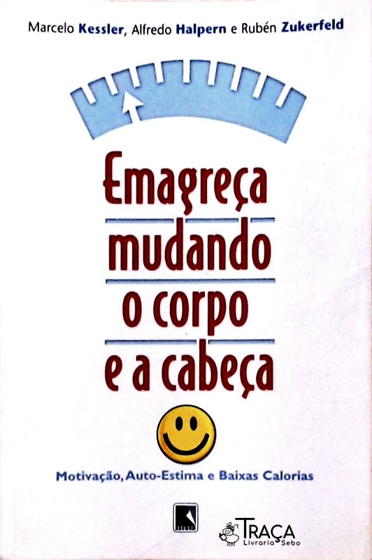 Emagreça Mudando o Corpo e a Cabeça