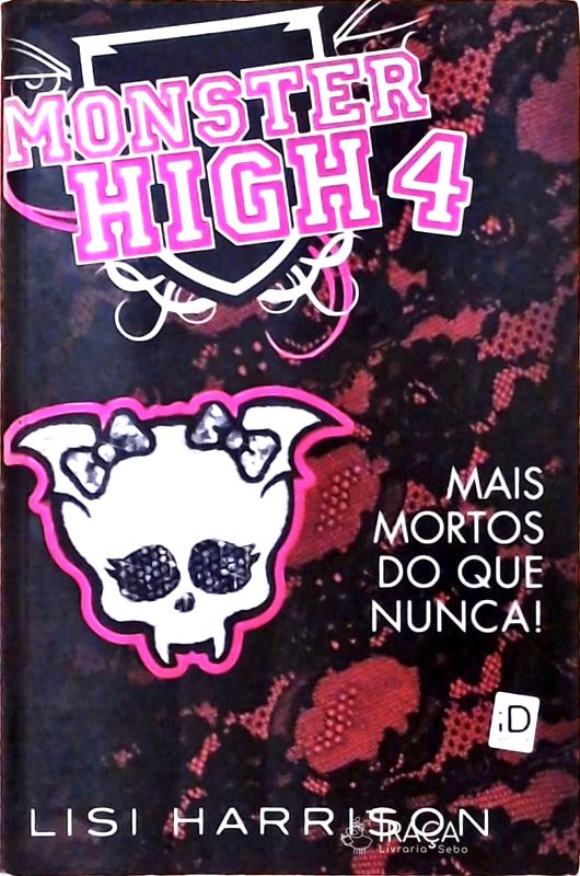 Monster High - Mais Morto do Que Nunca!
