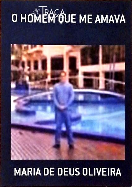 O Homem Que Me Amava
