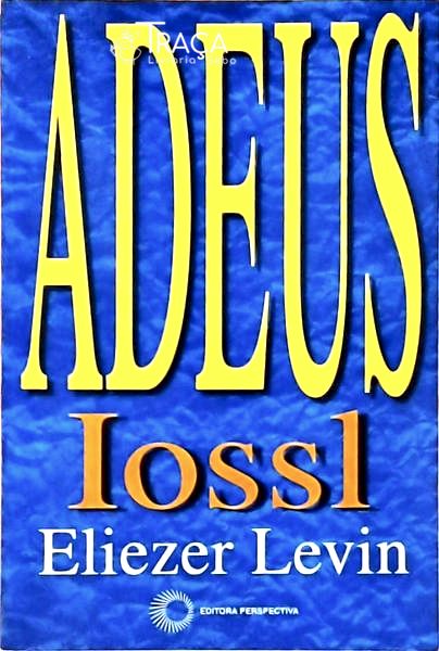 Adeus, Iossl