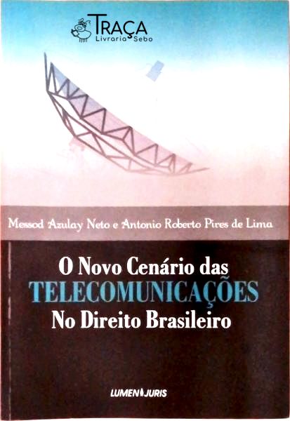 O Novo Cenário das Telecomunicações