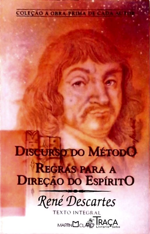 Discurso do Método - Regras para a Direção do Espírito