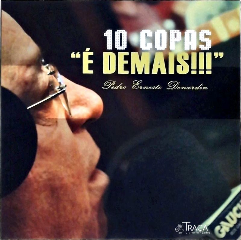 10 Copas É Demais