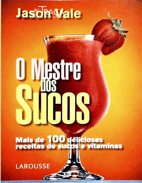 O Mestre Dos Sucos