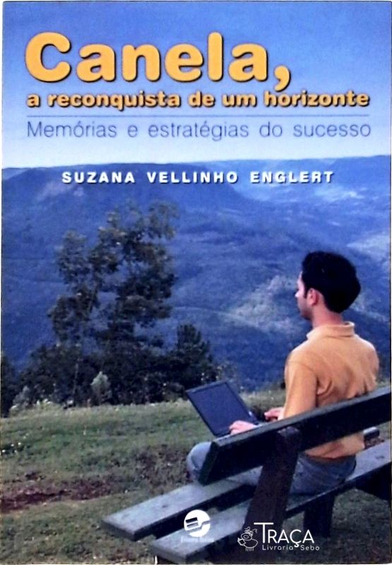 Canela, a Reconquista de Um Horizonte