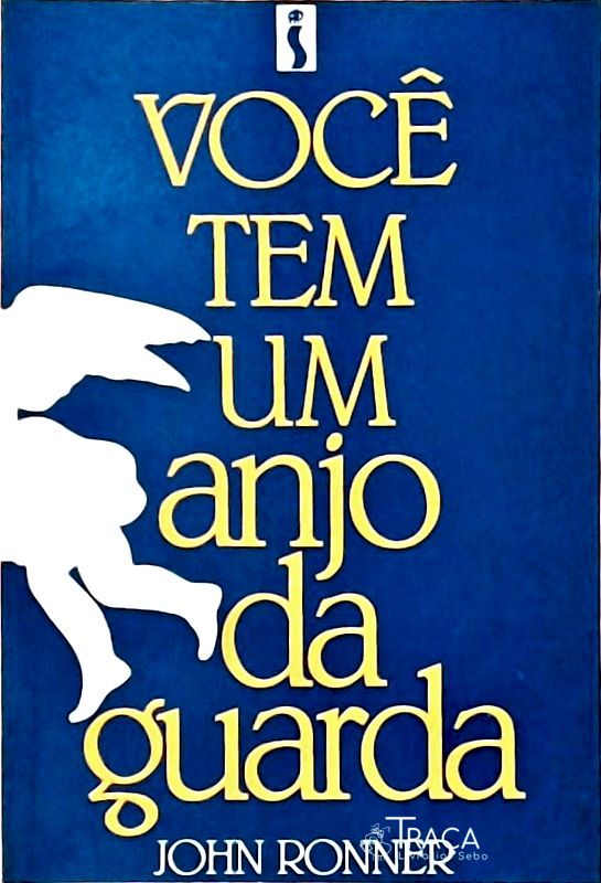 Você Tem Um Anjo da Guarda