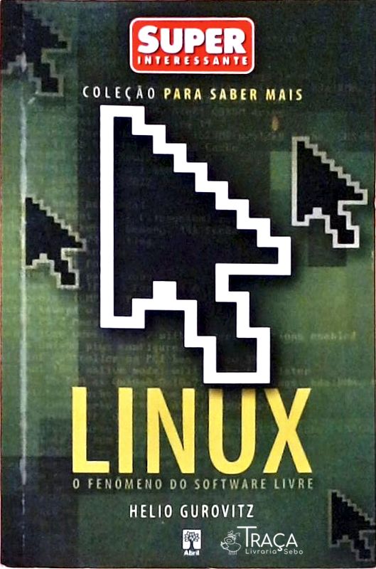 Linux o Fenômeno do Software Livre