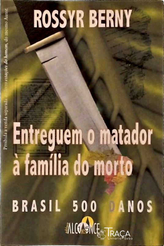 Entreguem O Matador À Família Do Morto