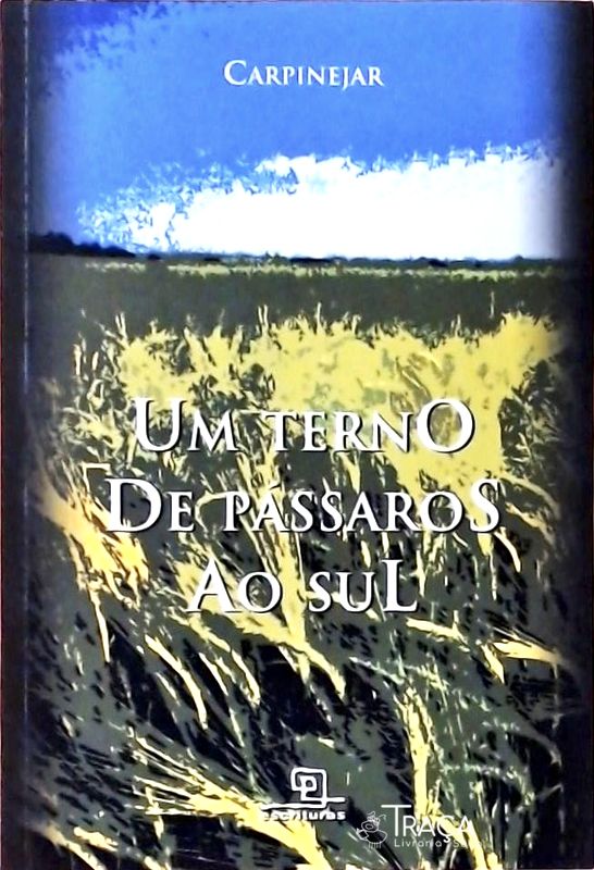 Um Terno De Pássaros Ao Sul