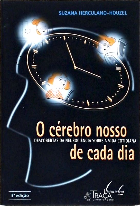 O Cérebro Nosso de Cada Dia