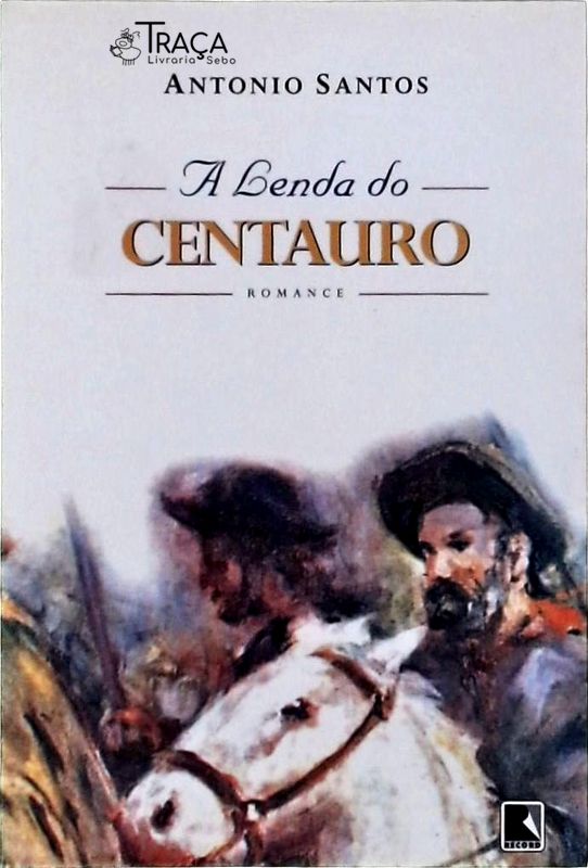 A Lenda do Centauro