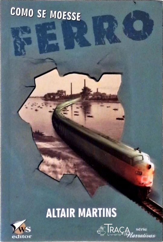 Como Se Moesse Ferro