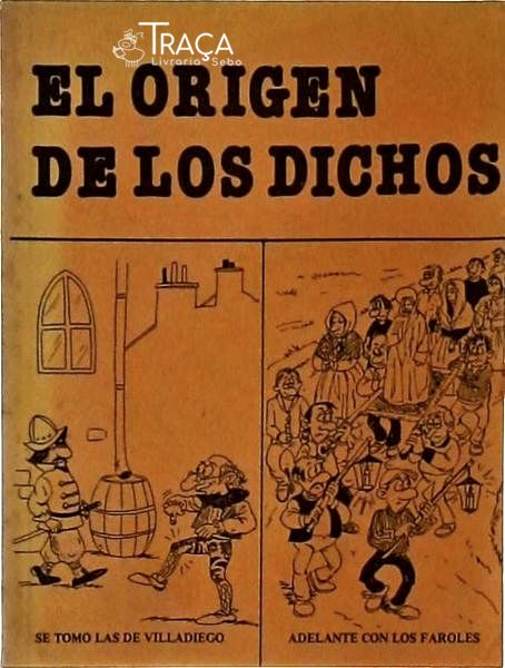 El Origen De Los Dichos