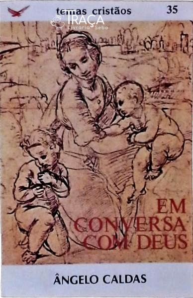 Em Conversa com Deus