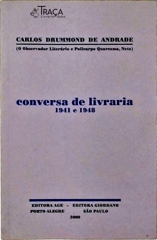 Conversa De Livraria - 1941 E 1948