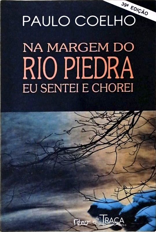 Na Margem do Rio Piedra Eu Sentei e Chorei