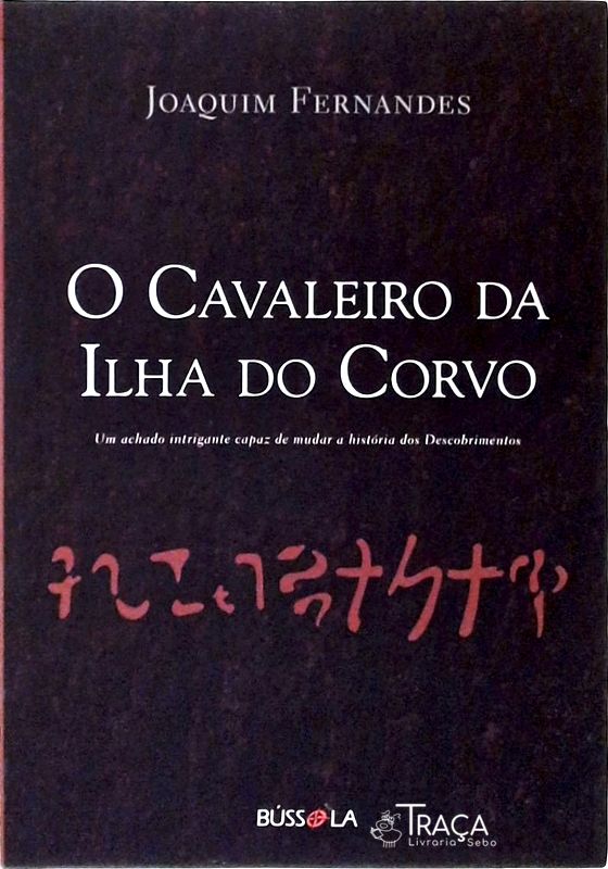 O Cavaleiro Da Ilha Do Corvo