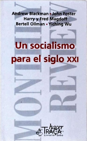 Un Socialismo para El Siglo Xxi