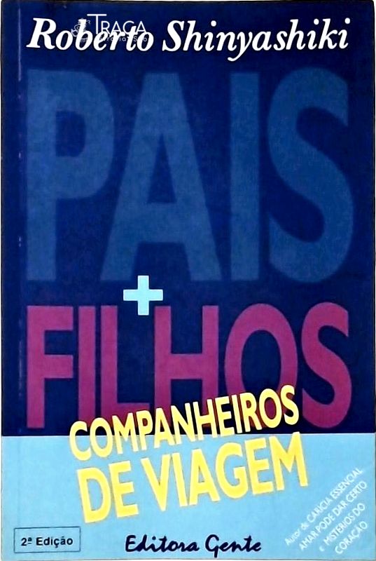 Pais e Filhos - Companheiros de Viagem