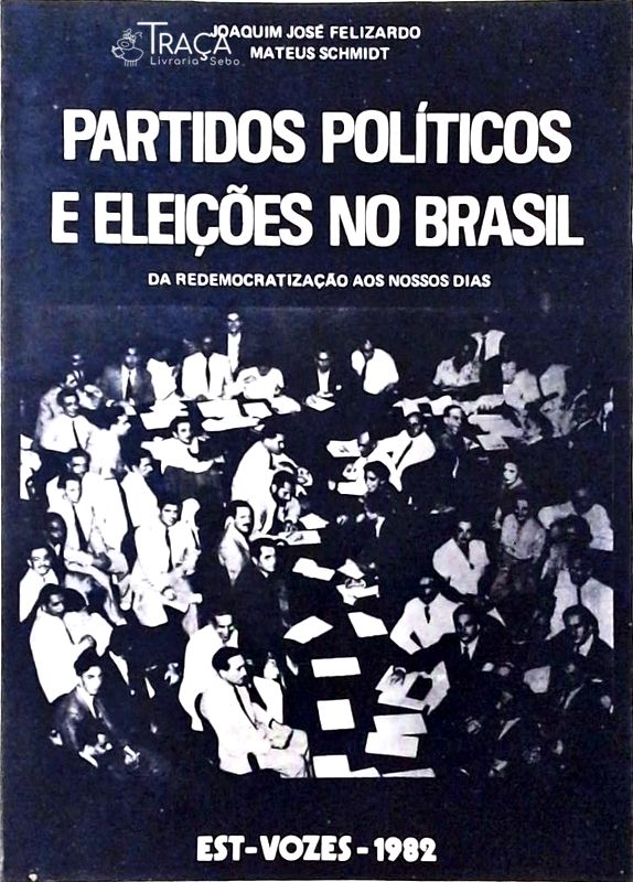 Partidos Políticos e Eleições No Brasil