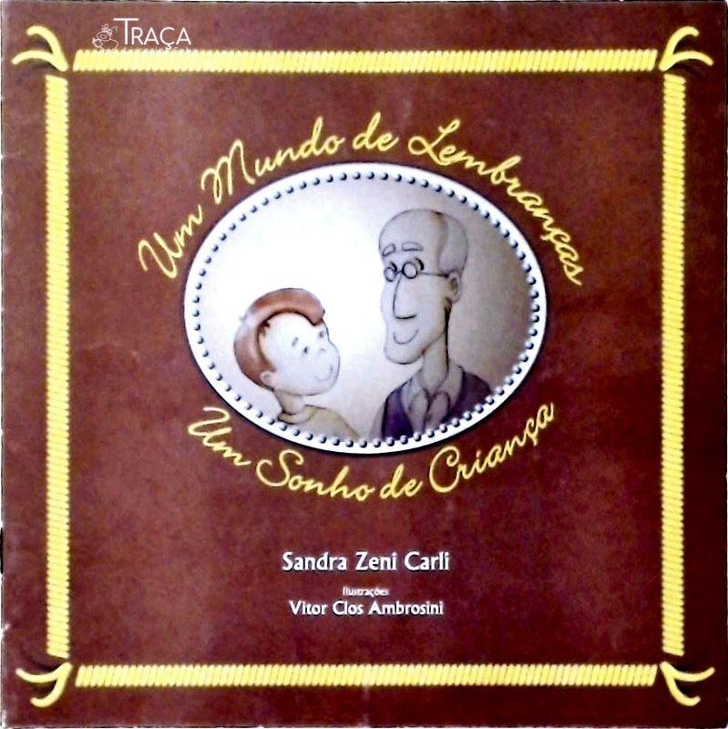 Um Mundo de Lembranças - Sonho de Criança