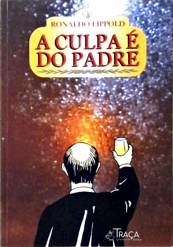 A Culpa É do Padre