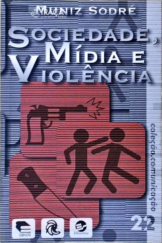 Sociedade, Mídia e Violência