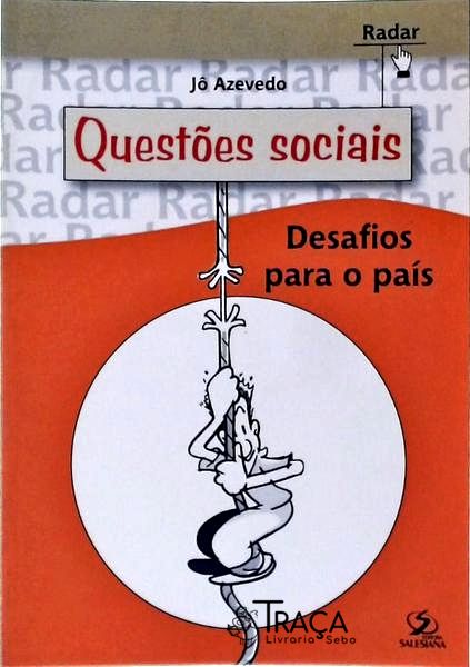 Questões Sociais Desafios Para O País