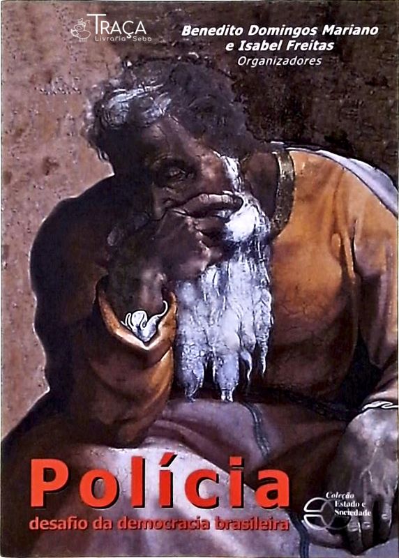 Polícia - Desafio Da Democracia Brasileira