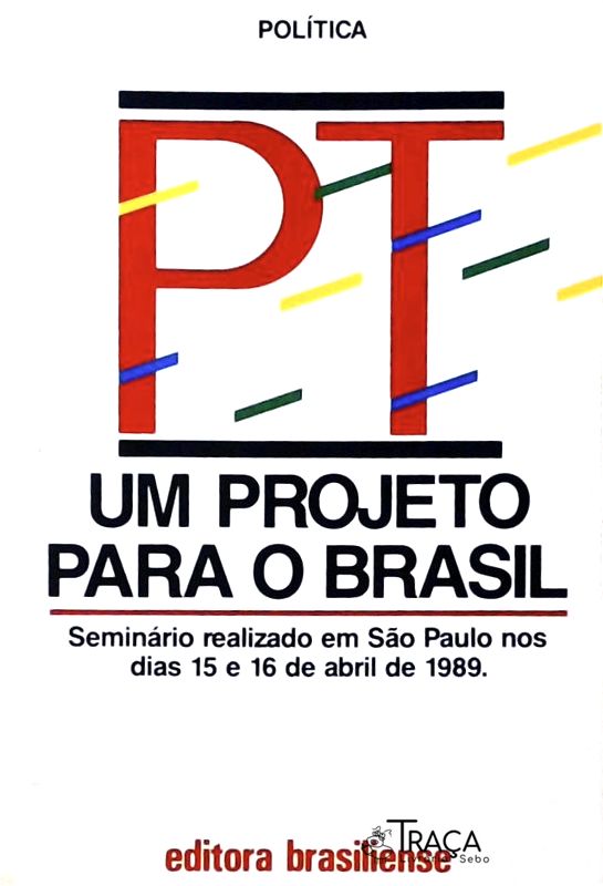 Pt - Um Projeto para o Brasil