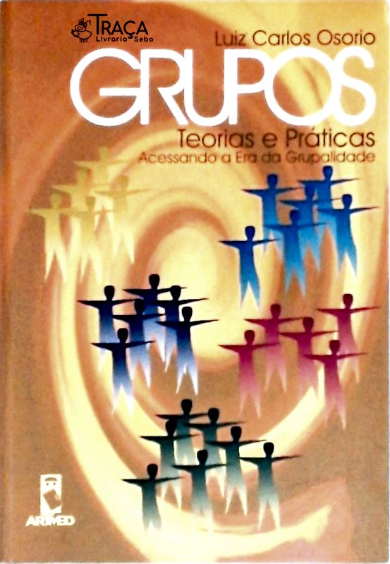Grupos, Teorias e Práticas