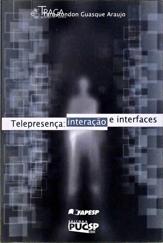 Telepresença - Interação e Interfaces