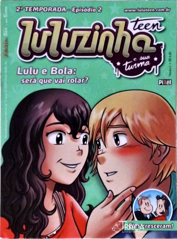 Luluzinha Teen e Sua Turma Vol 6