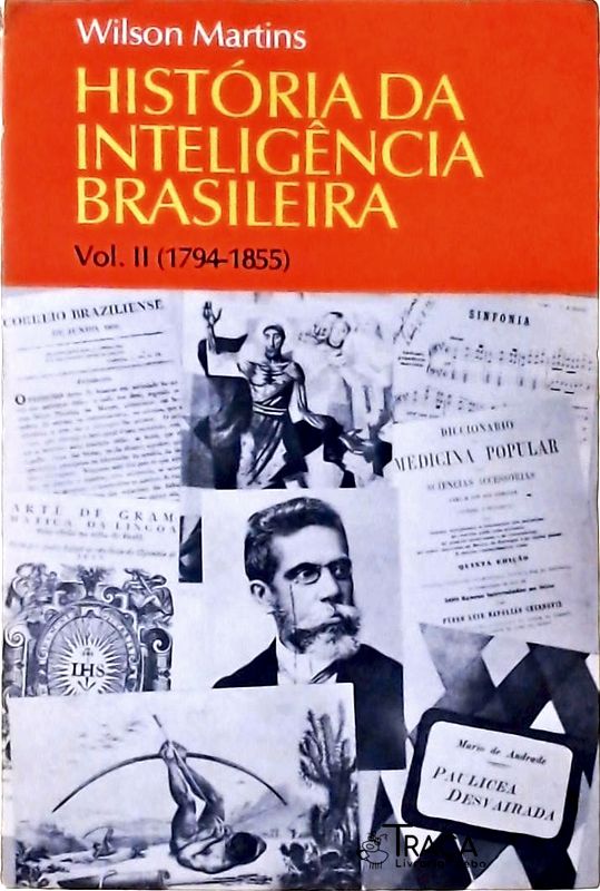 História da Inteligência Brasileira Vol. 2 (1794-1855)